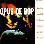 STAN GETZ, SONNY STITT, FATS NAVARRO, BUD POWEL, HANK JONES, MAX ROACH - OPUS DE BOP - 