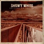 SNOWY WHITE - DRIVING ON THE 44 - 