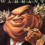 WARRANT - DIRTY ROTTEN FILTHY STINKING RICH - 