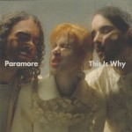 PARAMORE - THIS IS WHY - 