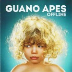 GUANO APES - OFFLINE - 