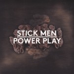 STICK MEN - POWER PLAY (cardboard sleeve) - 