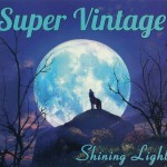 SUPER VINTAGE - SHINING LIGHT - 