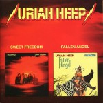 URIAH HEEP - SWEET FREEDOM / FALLEN ANGEL - 