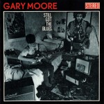 GARY MOORE - STILL GOT THE BLUES - 