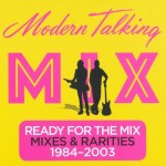 MODERN TALKING - READY FOR THE MIX (digipak) - 