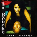 LA BOUCHE - SWEET DREAMS - 