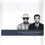 PET SHOP BOYS - DISCOGRAPHY (THE COMPLETE SINGLES COLLECTION) - 