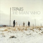 TRAVIS - THE MAN WHO - ���������