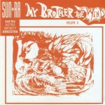 SUN RA AND HIS ASTRO INFINITY ARKESTRA - MY BROTHER THE WIND VOLUME II - ���������