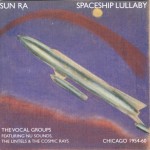 SUN RA - SPACESHIP LULLABY - ���������