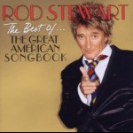 ROD STEWART - THE BEST OF... THE GREAT AMERICAN SONGBOOK - ���������