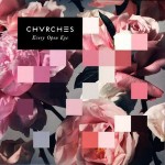 CHVRCHES - EVERY OPEN EYE (three-fold cardboard sleeve) (special edition) - 