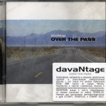 DAVANTAGE - OVER THE PASS - 
