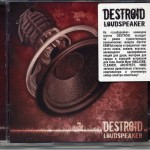DESTROID - LOUDSPEAKER - 