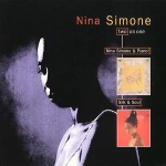 NINA SIMONE - NINA SIMONE & PIANO! / SILK & SOUL - 