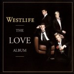 WESTLIFE - THE LOVE ALBUM - 