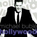 MICHAEL BUBLE - HOLLYWOOD (single) (2 tracks) - 