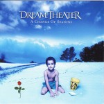DREAM THEATER - A CHANGE OF SEASONS - 