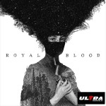 ROYAL BLOOD - ROYAL BLOOD - 