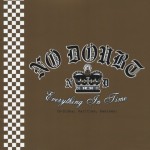 NO DOUBT - EVERYTHING IN TIME (B-SIDES, RARITIES, REMIXES) - 