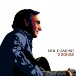 NEIL DIAMOND - 12 SONGS - 