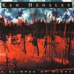 KEN HENSLEY - A GLIMPSE OF GLORY - 