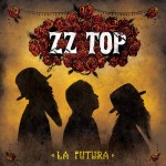 ZZ TOP - LA FUTURA - 