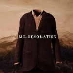 MT. DESOLATION - MT. DESOLATION - 
