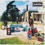 OASIS - BE HERE NOW - 