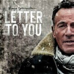 BRUCE SPRINGSTEEN - LETTER TO YOU - 