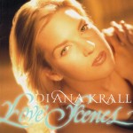 DIANA KRALL - LOVE SCENES - ���������