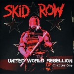 SKID ROW - UNITED WORLD REBELLION - CHAPTER ONE (collectors edition box) - 