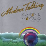 MODERN TALKING - ROMANTIC WARRIORS - THE 5TH ALBUM (collector's edition) - 