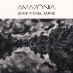 JEAN MICHEL JARRE - AMAZONIA (digipak) - 