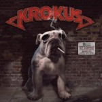 KROKUS - DIRTY DYNAMITE - 