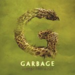 GARBAGE - STRANGE LITTLE BIRDS - 