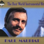 PAUL MAURIAT - THE BEST WORLD INSTRUMENTAL HITS (digipak) - 