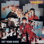 FANCY - GET YOUR KICKS (audiophile edition) - 