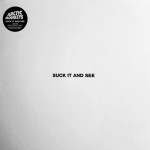 ARCTIC MONKEYS - SUCK IT AND SEE - 