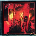 W.A.S.P. - LIVE... IN THE RAW - 