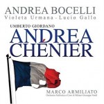 ANDREA BOCELLI / VIOLETTA URMANA / LUCIO GALLO - UMBERTO GIORDANO: ANDREA CHENIER - 