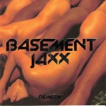 BASEMENT JAXX - REMEDY - 