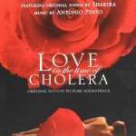SHAKIRA FEATURING ANTONIO PINTO - LOVE IN THE TIME OF CHOLERA - ORIGINAL MOTION PICTURE SOUNDTRACK - 