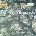TRAVIS - THE INVISIBLE BAND - 