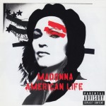 MADONNA - AMERICAN LIFE - 