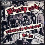 MOTLEY CRUE - DECADE OF DECADANCE '81-'91 - 