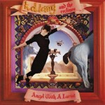K.D. LANG AND THE RECLINES - ANGEL WITH A LARIAT - 