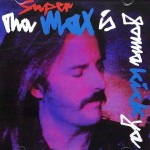 SUPERMAX - THA MAX IS GONNA KICK YA - 