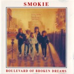 SMOKIE - BOULEVARD OF BROKEN DREAMS - 